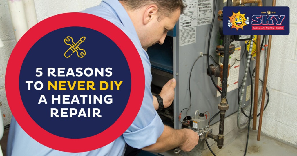 Never DIY a Heating Repair
