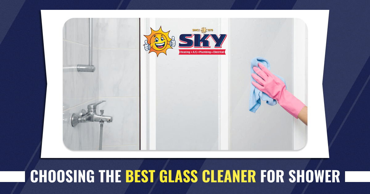 Choosing the Best Glass Cleaner for Shower