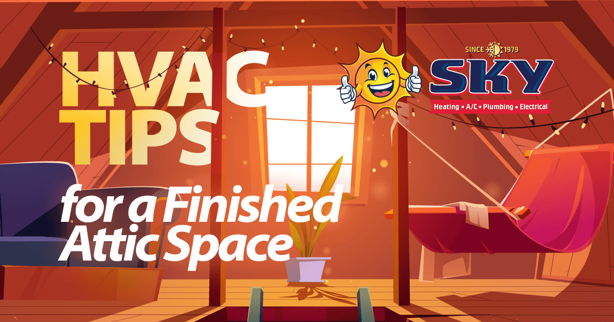 HVAC Tips for a Finished Attic Space