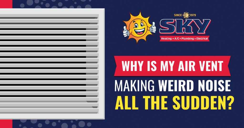 Why Is My Air Vent Making Weird Noise All the Sudden
