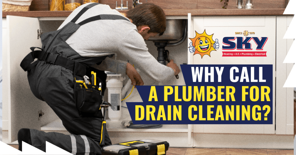 Why-Call-a-Plumber-for-Drain-Cleaning