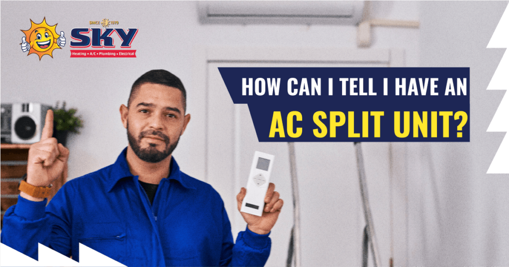 How Can I Tell I Have a Split AC Unit?