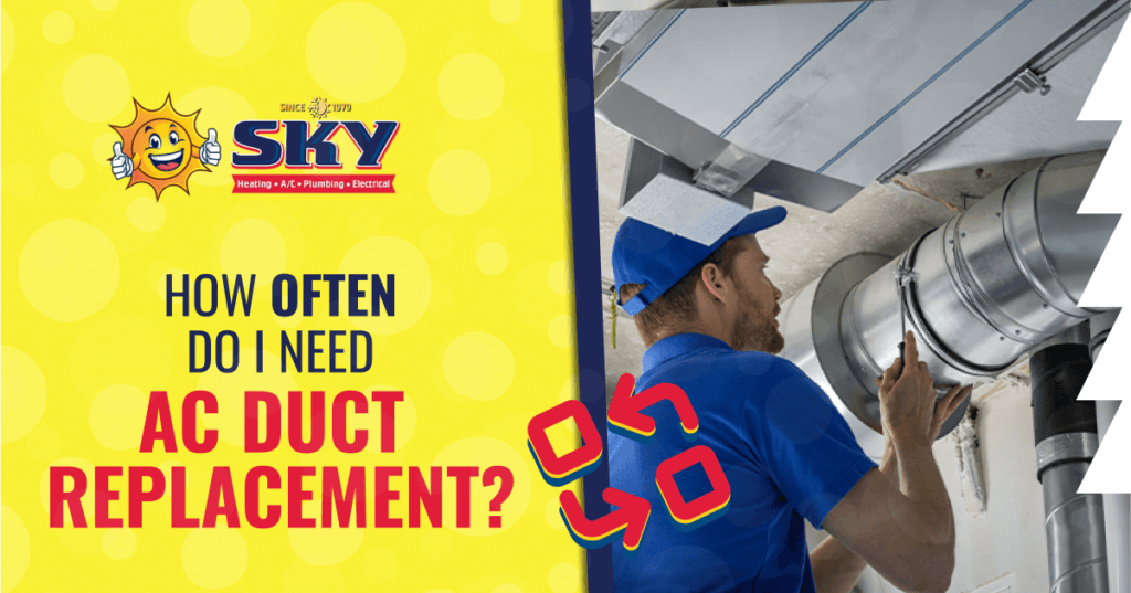 How Often Do I Need AC Duct Replacement?