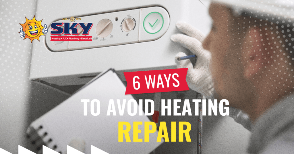 6 Ways to Avoid Heater Repair