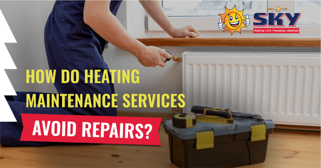 How Do Heating Maintenance Services Avoid Repairs?