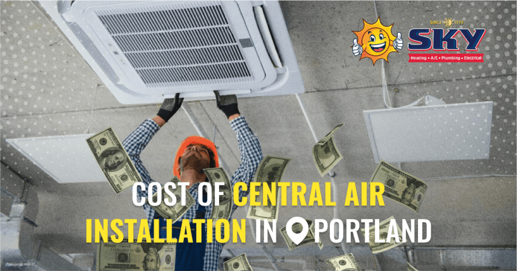 Cost of Central Air Installation in Portland
