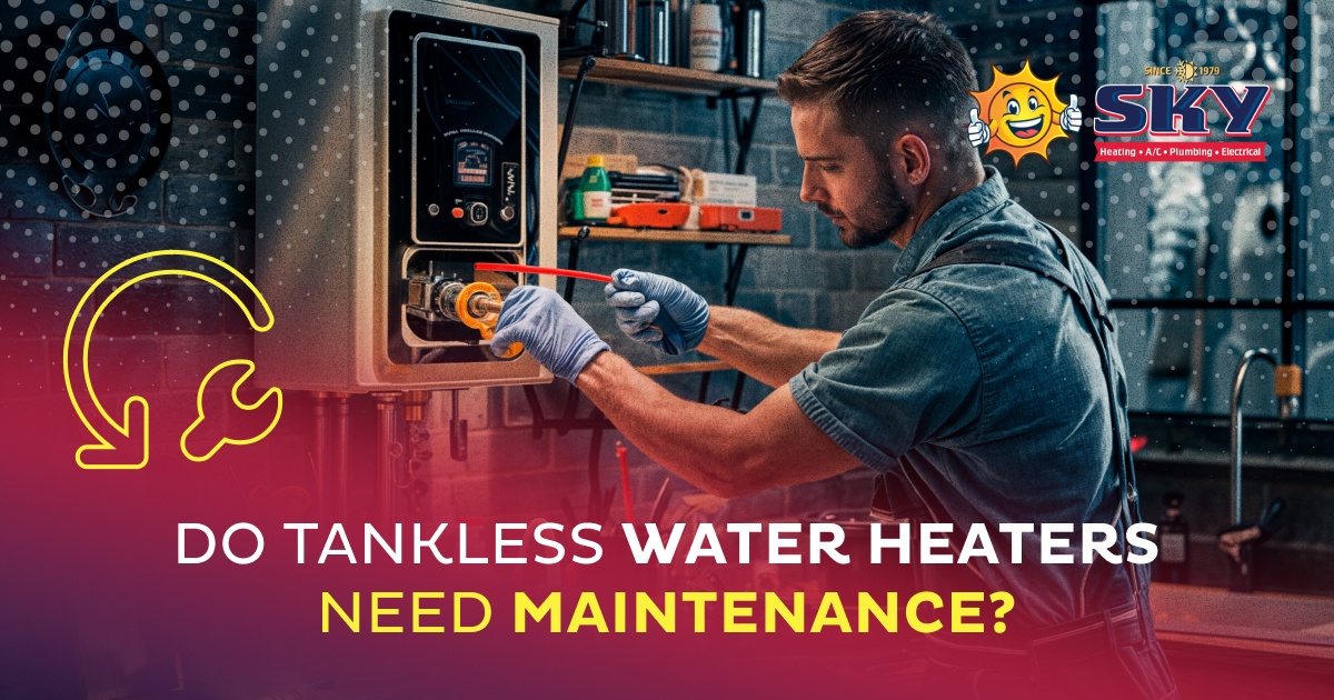 Do Tankless Water Heaters Need Maintenance?
