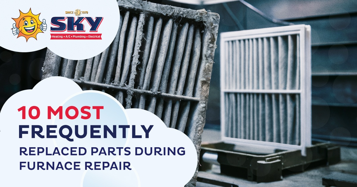10 Most Frequently Replaced Parts During Furnace Repair