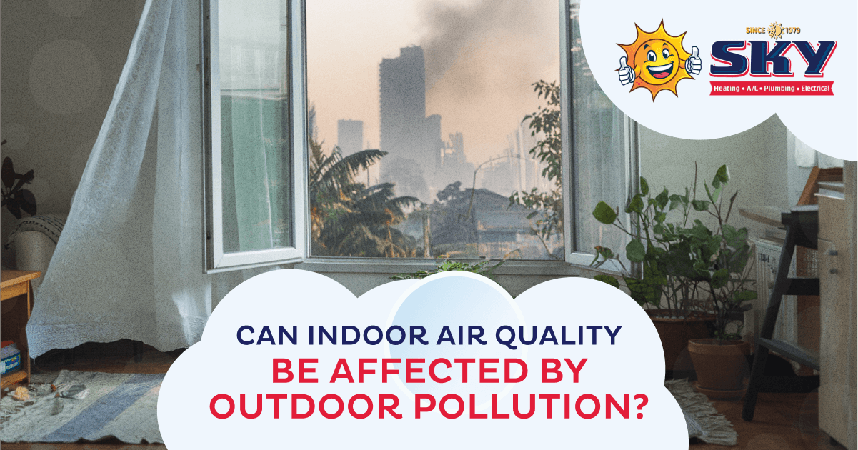 Can Indoor Air Quality Be Affected By Outdoor Pollution?